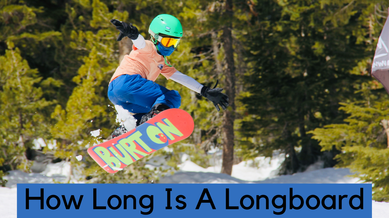 how long is a longboard
