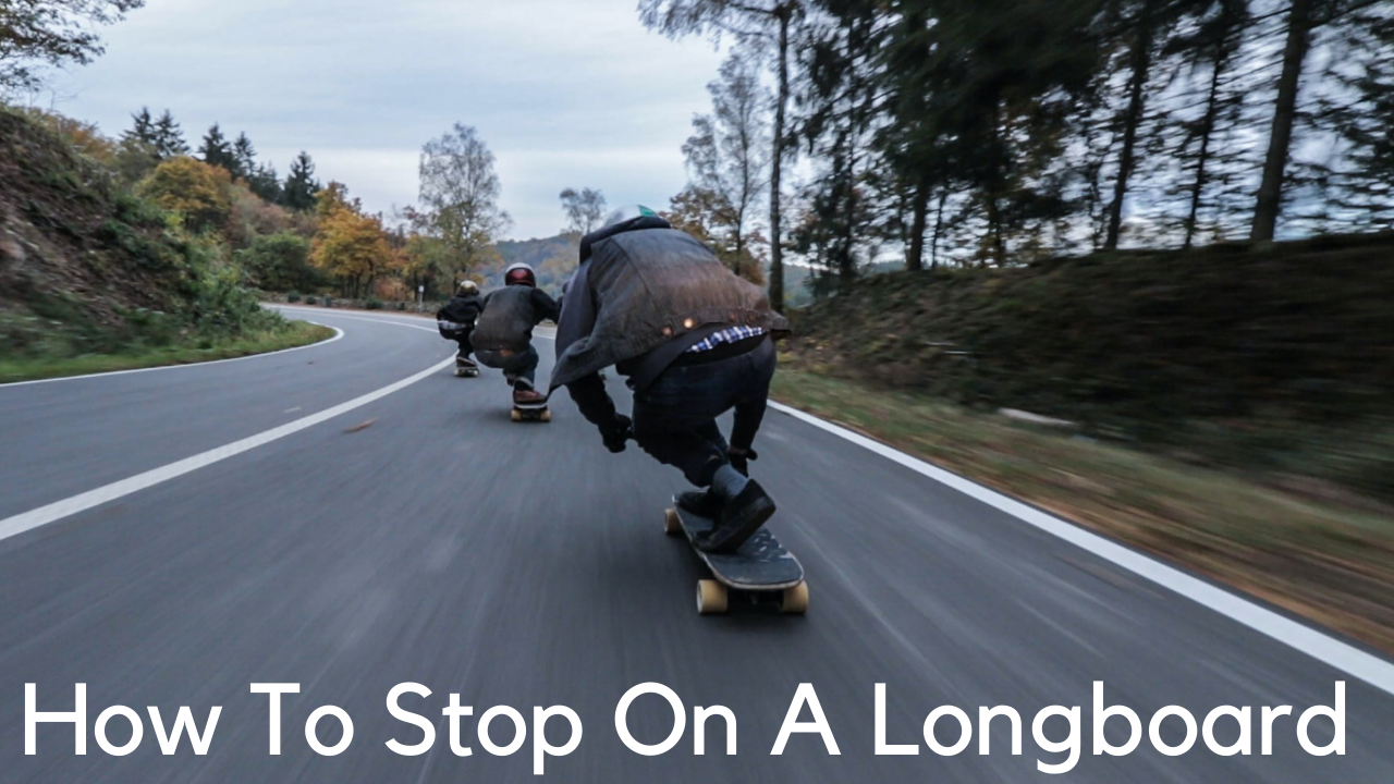 how to stop on a longboard