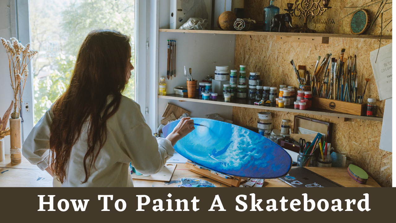 how to paint a skateboard