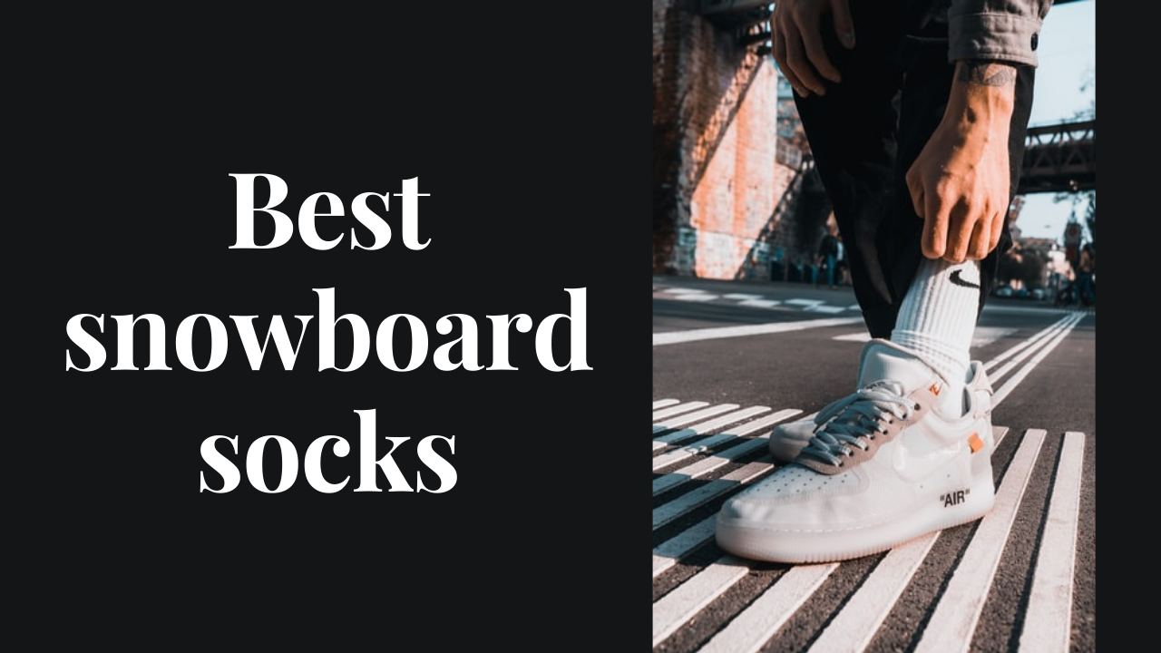 best snowboard socks