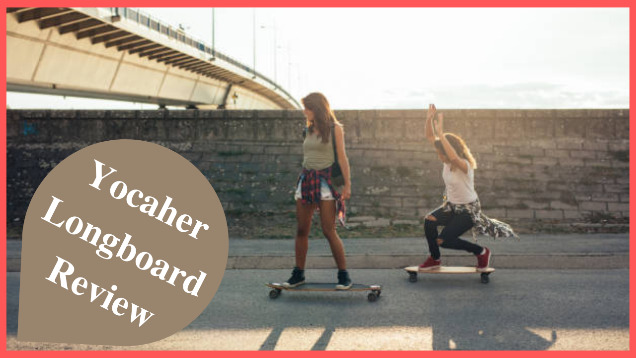 yocaher longboard review