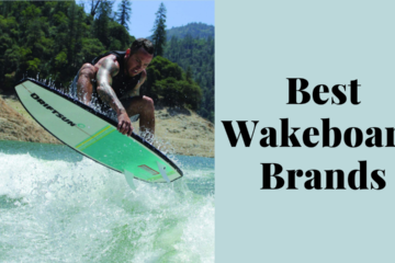 Best Wakeboard Brands