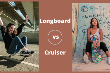 Longboard vs Cruiser
