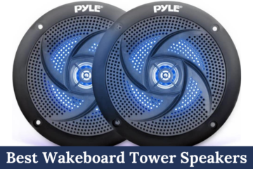 best wakeboard tower speakers