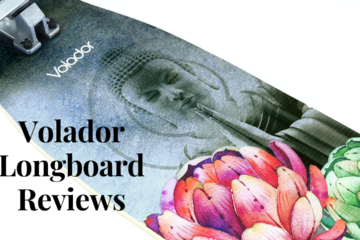 Volador Longboard Reviews