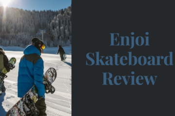 enjoi skateboard review